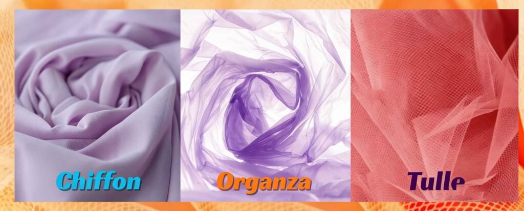Organza vs Tulle vs Chiffon