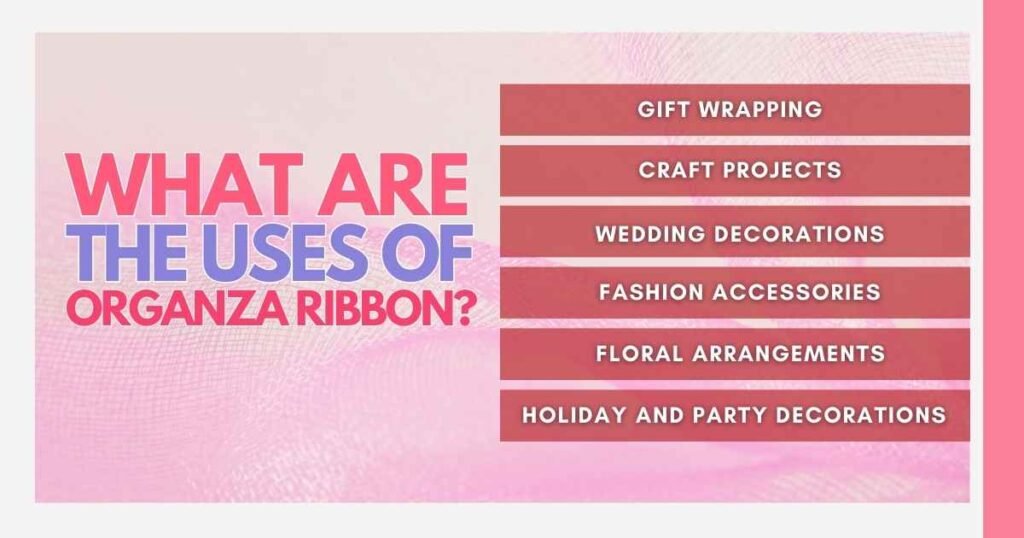 Uses of Organza Ribbon