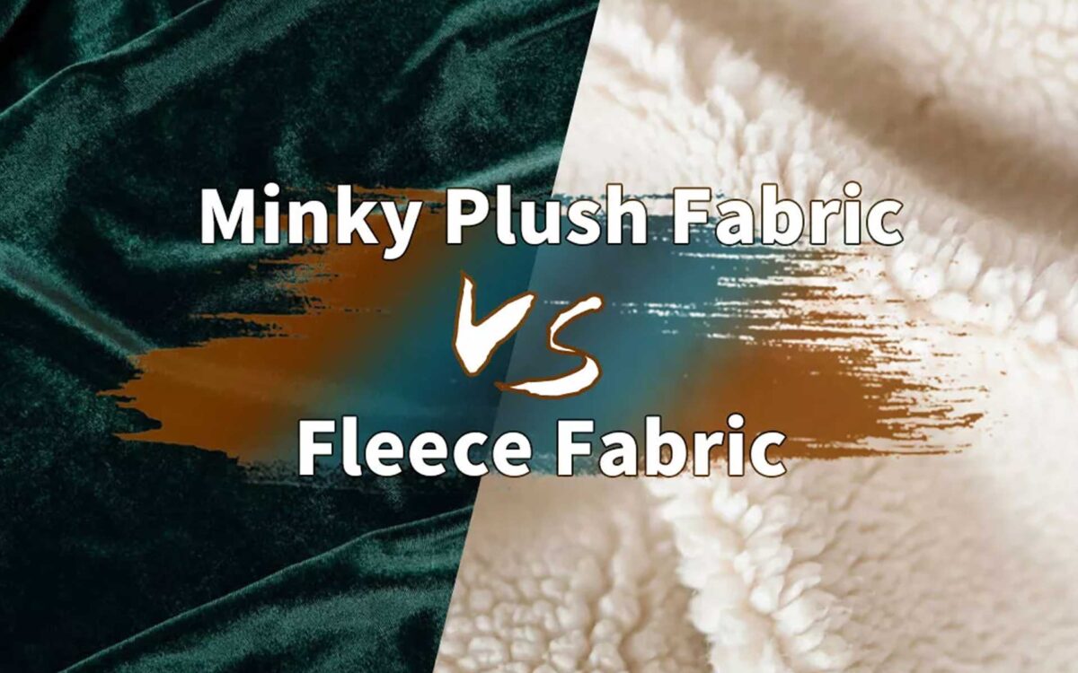 Minky vs Fleece vs Plush Fabric: Which One Should You Choose?