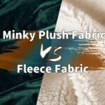 Minky vs Fleece vs Plush Fabric